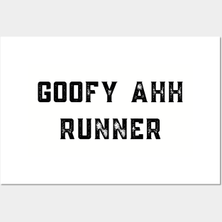 Goofy Ahh Runner Posters and Art